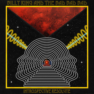 Billy King & The Bad Bad Bad - Introspective Resolute vinyl LP
